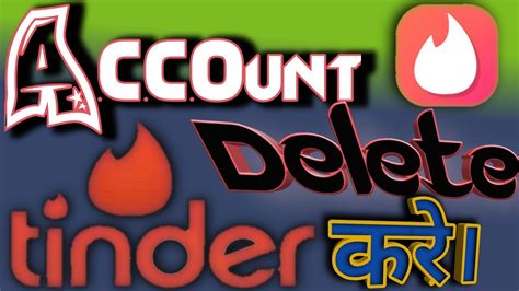 How To Permanently Delete Tinder Account In Hindi Tinder Pe Account
