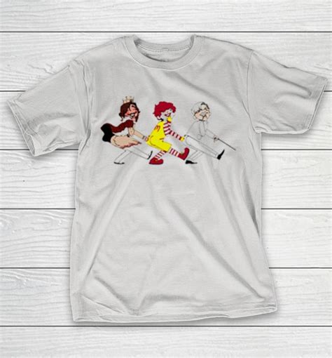 Burger King Ronald Mcdonald And Colonel Sanders Shirts Woopytee
