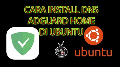 Cara Mudah Install Dns Server Adguard Home Di Ubuntu Terbaru Pudin