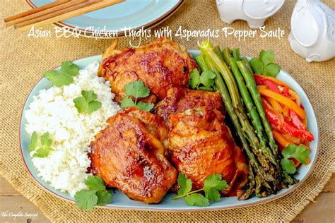 Asian Bbq Chicken Thighs With Asparagus Pepper Sauté ~ An Asian Style