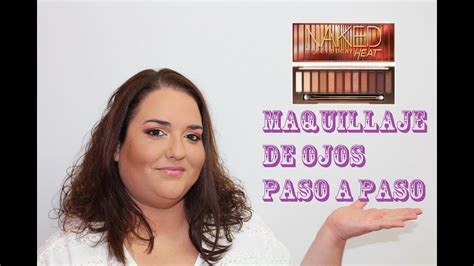 TUTORIAL DE OJOS NAKED HEAT MAQUILLAJE DE OJOS PASO A PASO YouTube