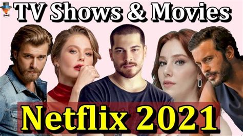 15 Novih Turskih Projekata Na Netflixu 2021 Najbolje Turske Serije