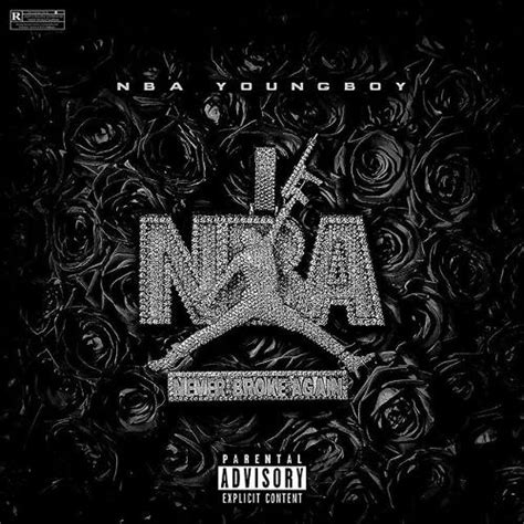 Never Broke Again Nba Youngboy Stream And Download