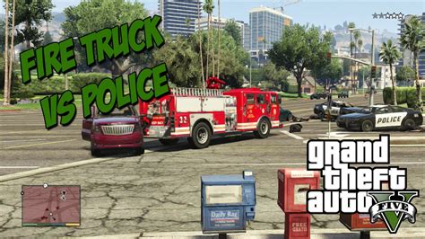 Gta V Fire Truck Vs Police Youtube