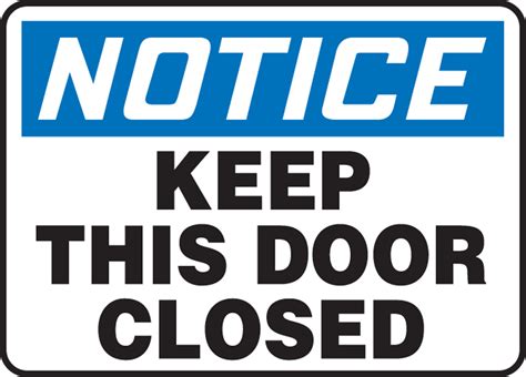 Osha Notice Safety Sign Keep This Door Closed Quad City Safety Inc