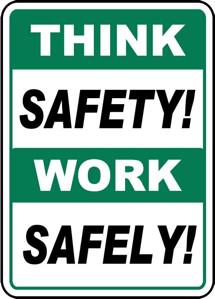 Think Safety Work Safely Sign D3954