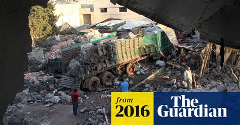 Syria Aid Convoy Attack ‘the Bombardment Was Continuous Syria The