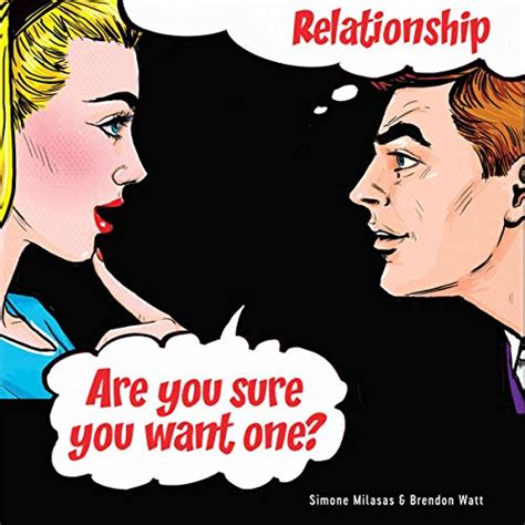 Relationship Are You Sure You Want One Audible Audio