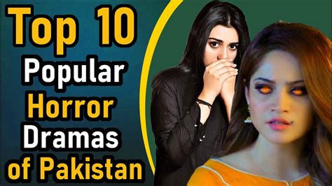 Top 10 Popular Horror Dramas Of Pakistan Pak Drama Tv Youtube