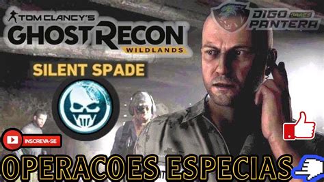 Ghost Recon Wildlands Operação Especial Silent Spade Imersivo Extremo