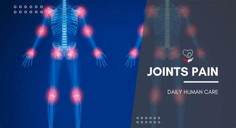 Joints Pain Causes Relief And Treatment 2022 Daily Human Care
