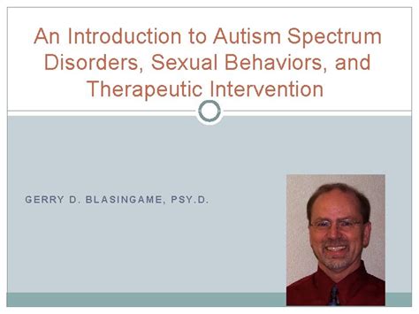 An Introduction To Autism Spectrum Disorders Sexual Behaviors