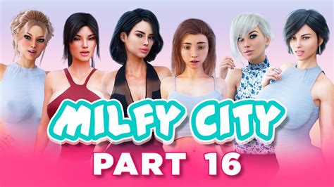 milfy city part 16 caroline path 7 youtube