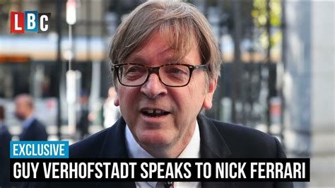Exclusive Nick Ferrari Grills Guy Verhofstadt Lbc Youtube