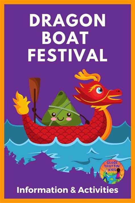 Dragon Boat Festival Globe Trottin Kids Dragon Boat Festival