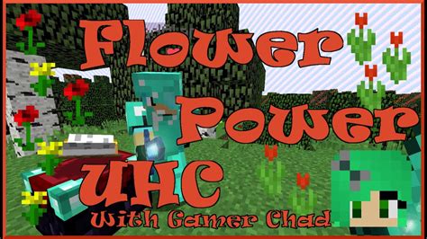 Flower Power Uhc With Gamer Chad Youtube