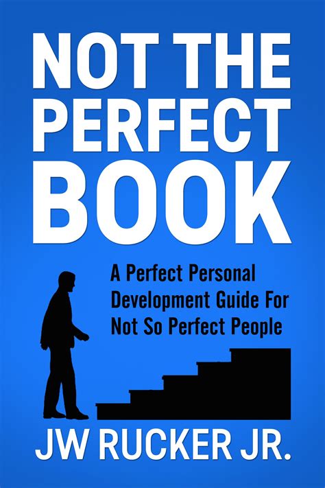 NOT THE PERFECT BOOK: A Perfect Book For Not So Perfect People by JW Rucker Jr. | Books, Perfect ...