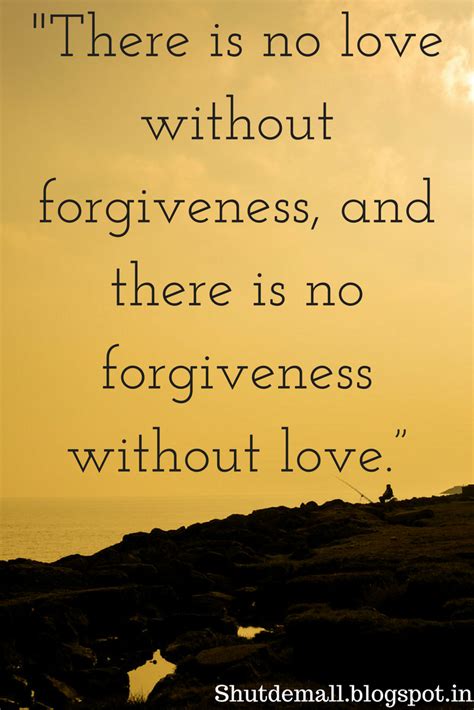 12 Inspirational Quotes On Forgiveness The Power Of Forgiveness