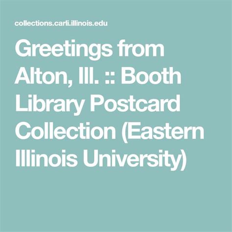 Greetings From Alton Ill Booth Library Postcard Collection
