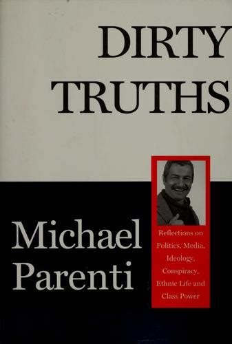 Dirty Truths By Michael Parenti Open Library