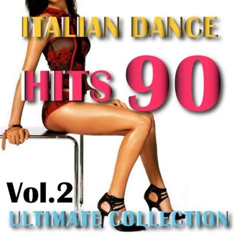 Italian Dance 90 Classics Vol 2 Disco Fever Digital Music
