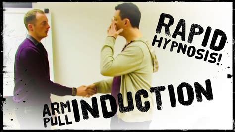 Hypnosis Induction Arm Pull Induction Rapid Induction No Trance Hypnotism Youtube