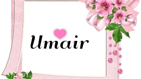 Easy to share and set as your whatsapp status. UMAIR Name Whatsapp Status - YouTube