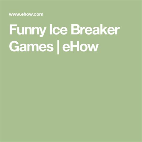 Funny Ice Breaker Games Funny Ice Breakers Ice Breakers Ice Breaker