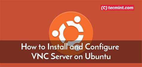 How To Install And Configure Vnc Server On Ubuntu Laptrinhx