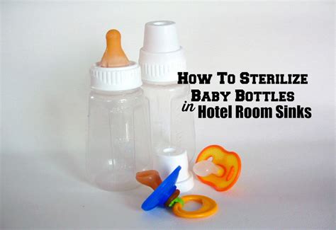 Why should i sterilize baby bottles? How to Sterilize Baby Bottles in Hotel Room Sinks | Have ...