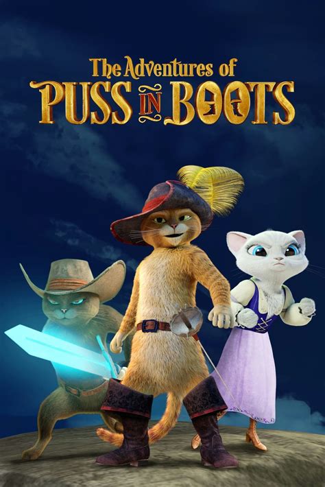 The Adventures Of Puss In Boots 2015 The Poster Database Tpdb