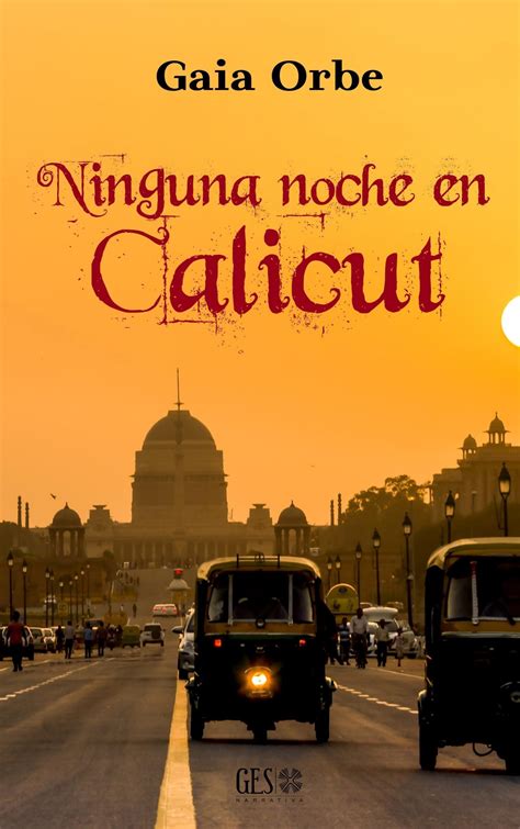 NINGUNA NOCHE EN CALICUT - Grupo Editorial Sur