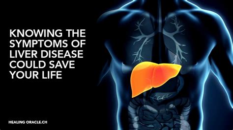 Knowing The Symptoms Of Liver Disease Could Save Your Life Healing Oracle