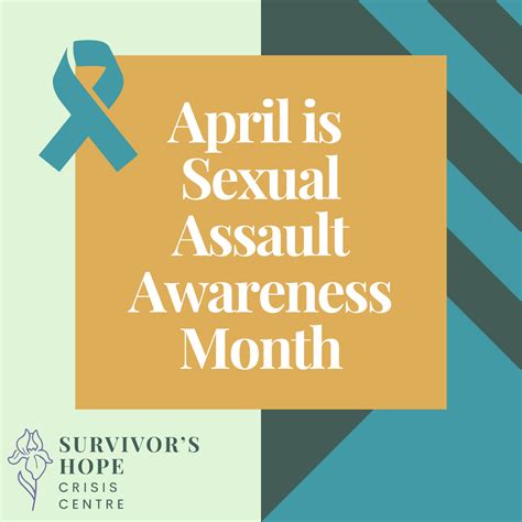 April Is Sexual Assault Awareness Month Survivor S Hope Crisis Centre