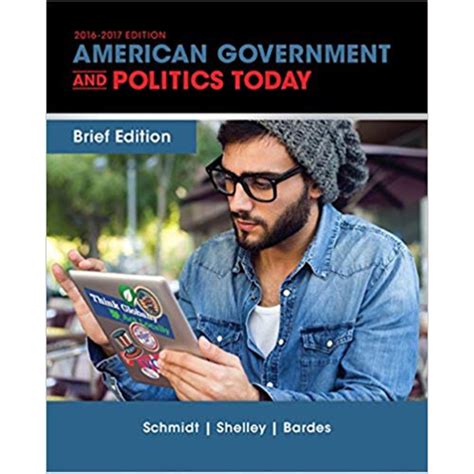 American Government And Politics Today Brief 9th Edition