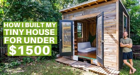 How I Built My Tiny House For Under 1500 With Nearly 100 Repurposed