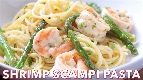 Shrimp Scampi Pasta Recipe Easy Dinner Dish Youtube