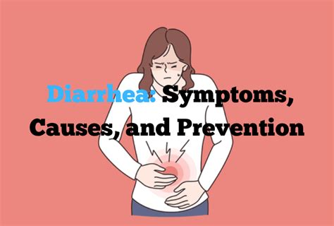 Diarrhea Symptoms Causes And Prevention