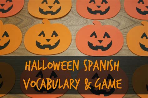 Halloween Spanish Vocab Practice Halloween Spanish Spanish