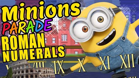 Minions Teaching Roman Numerals In English Educational Video For Kids