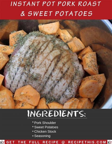 Recipe This Instant Pot Pork Roast And Sweet Potatoes