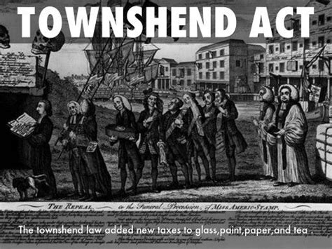 The Townshend Acts Were A Series Of Acts Passed Beginning In 1767 By