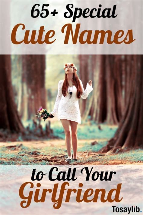 Special Cute Names To Call Your Girlfriend Artofit