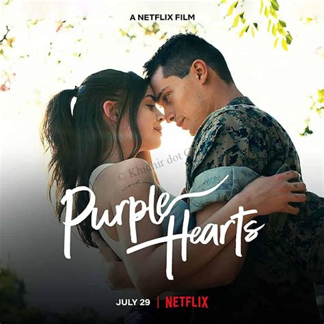 Filem Netflix Purple Hearts 2022 Khidhir Dot Com