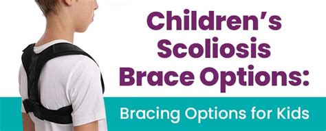 Childrens Scoliosis Brace Options Bracing Options For Kids