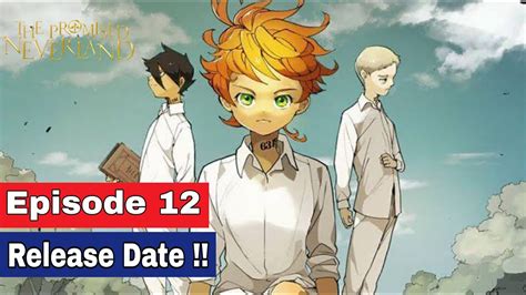 Promised Neverland Season 2 Episode 12 Release Date And Spoilers Youtube