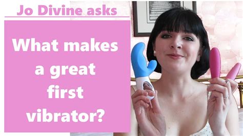 Choosing Your First Vibrator Video By Jo Divine Jodivine Com