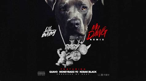 Lil Baby Feat Quavo Moneybagg Yo And And Kodak Black Thats My Dawg Remix