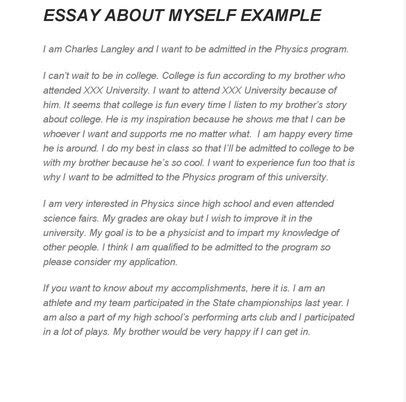 I have to write an essay about myself, but i don't know where to start. does this sound like you? All About Myself Essay Examples