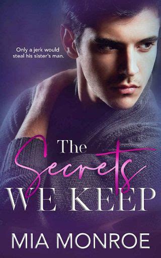 The Secrets We Keep By Mia Monroe Epub Pdf Downloads The Ebook Hunter